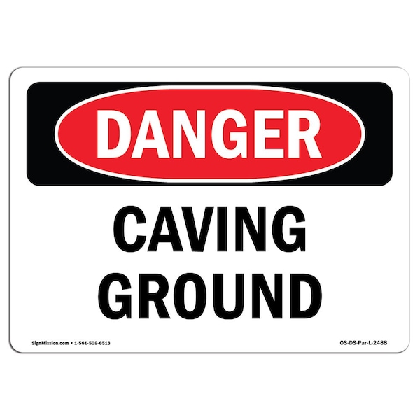 Safety Sign, OSHA Danger, 18" Height, Aluminum, Caving Ground, Landscape